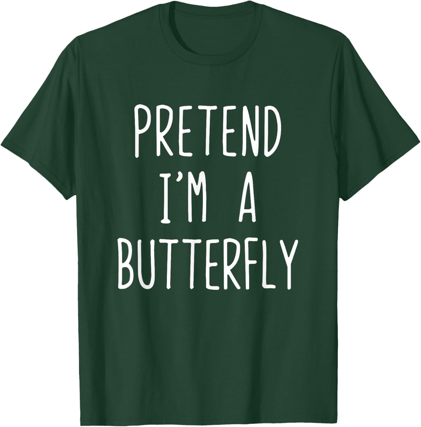 Pretend I'm Butterfly Costume Halloween Lazy Butter-Fly T-Shirt - T-Shirt | Forest