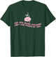You Are Doing Amazing And I'm Proud Of You. Apparel T-Shirt - T-Shirt | Forest