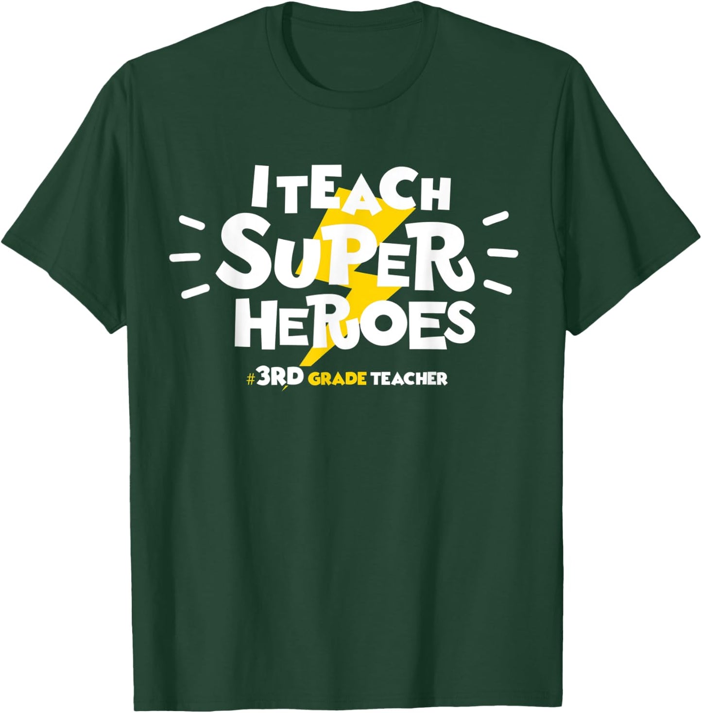 I Teach Super Heroes Comic Book Hero 3rd Grade Teacher T-Shirt - T-Shirt | Forest