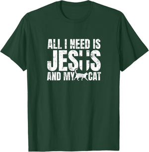 All I need is Jesus and my cat for Christians Men Women T-Shirt - T-Shirt | Forest