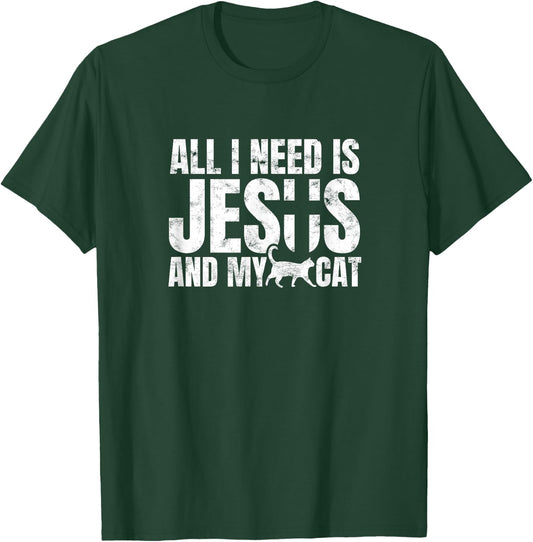All I need is Jesus and my cat for Christians Men Women T-Shirt - T-Shirt | Forest