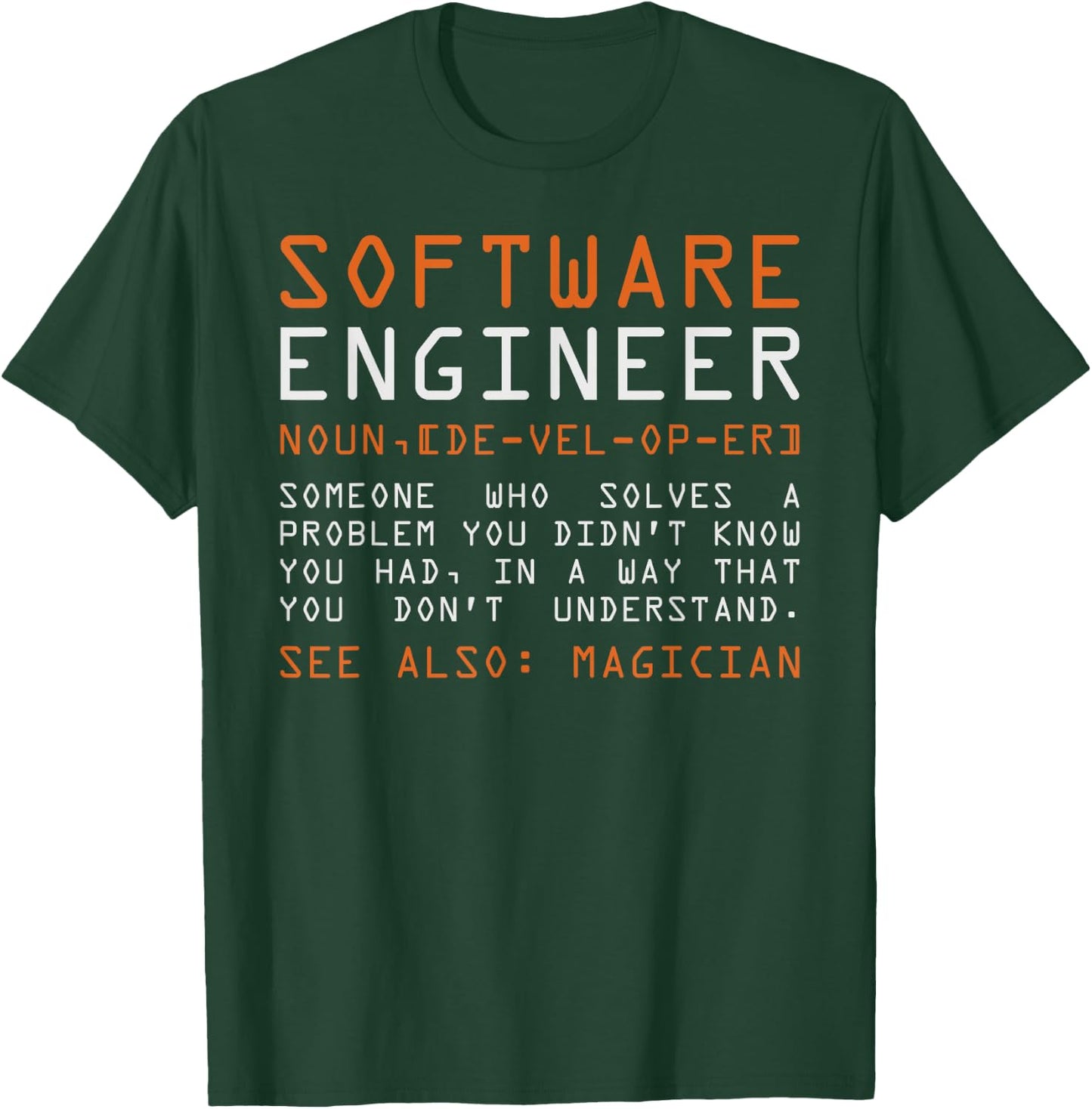 Funny Software Engineer Back-End Programmer T-Shirt - T-Shirt | Forest