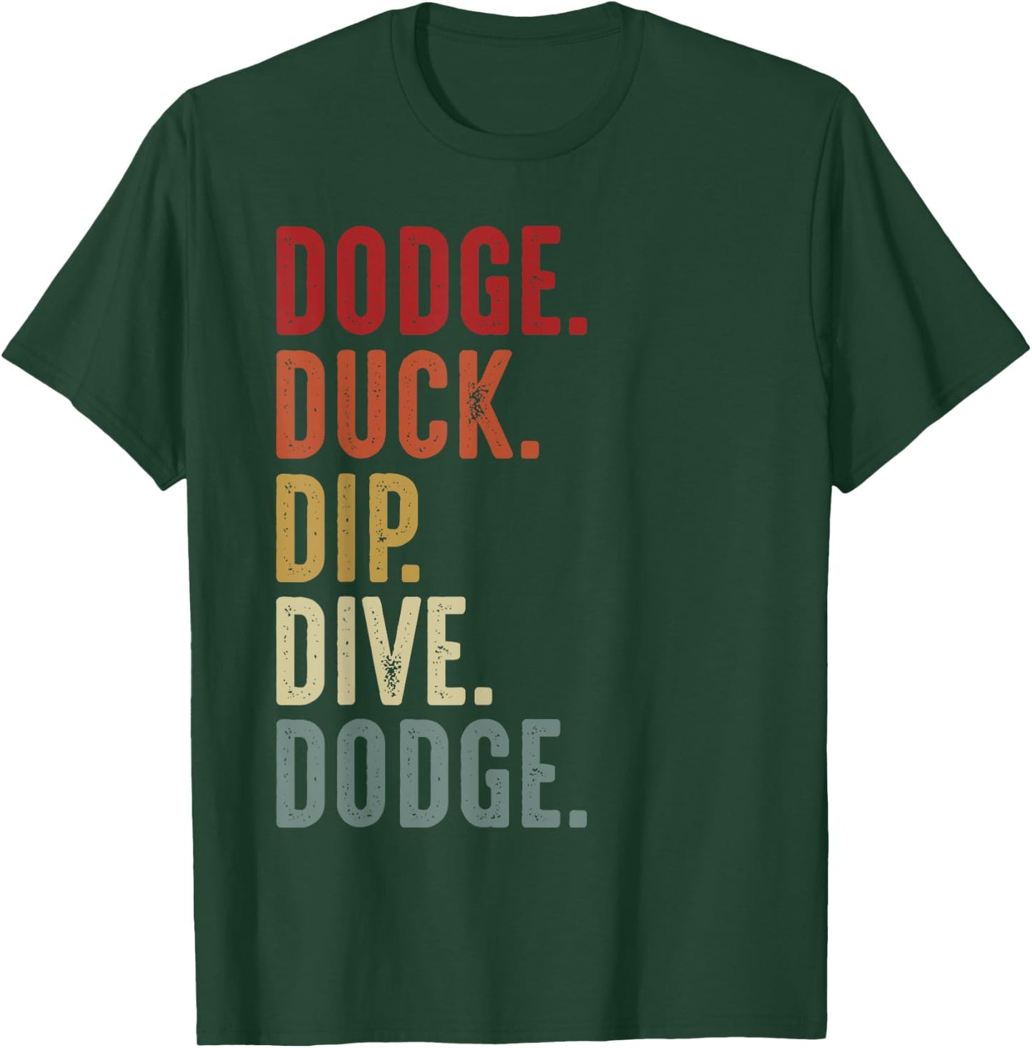 Dodge Duck Dip Dive Funny Kids Men Women Dodgeball Vintage T-Shirt - T-Shirt | Forest