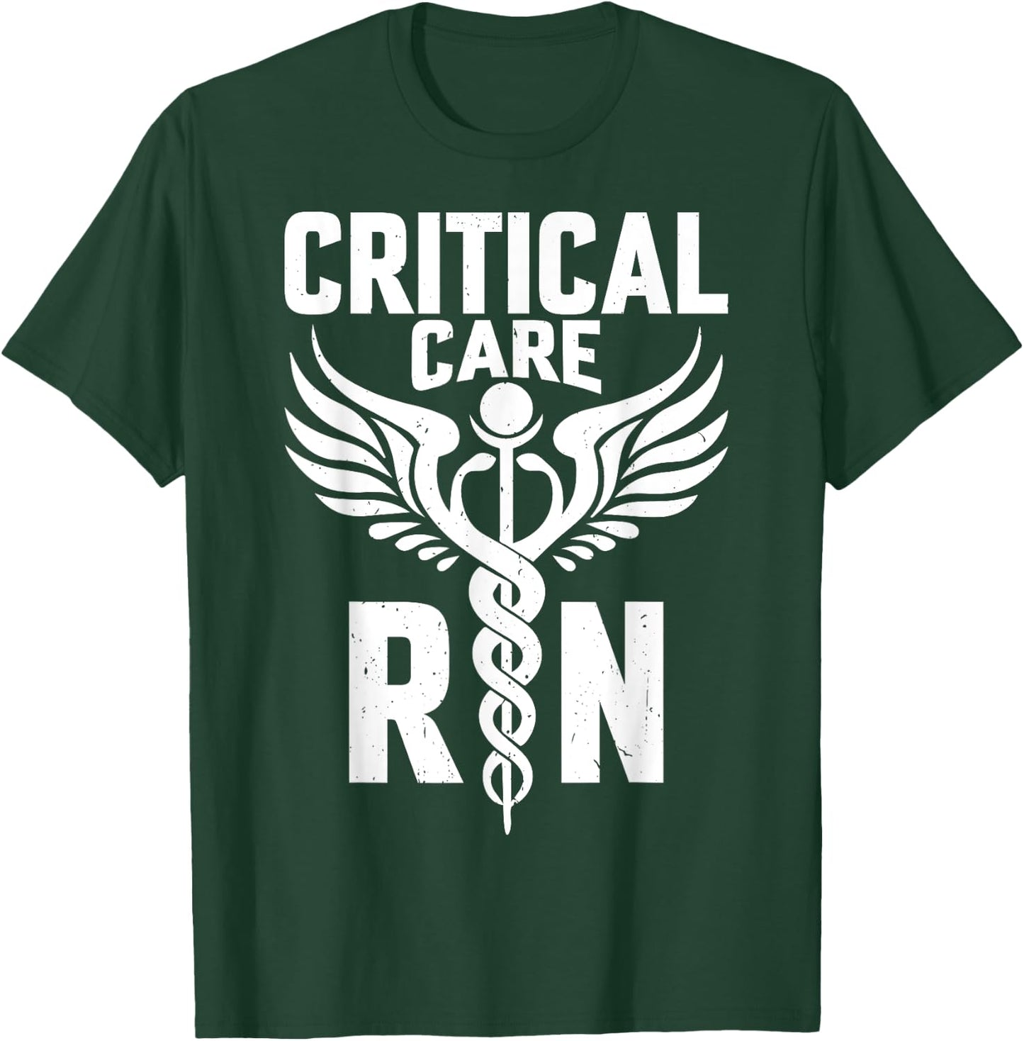 Critical Care RN - Caduceus Registered Nurse Nursing Gifts T-Shirt - T-Shirt | Forest