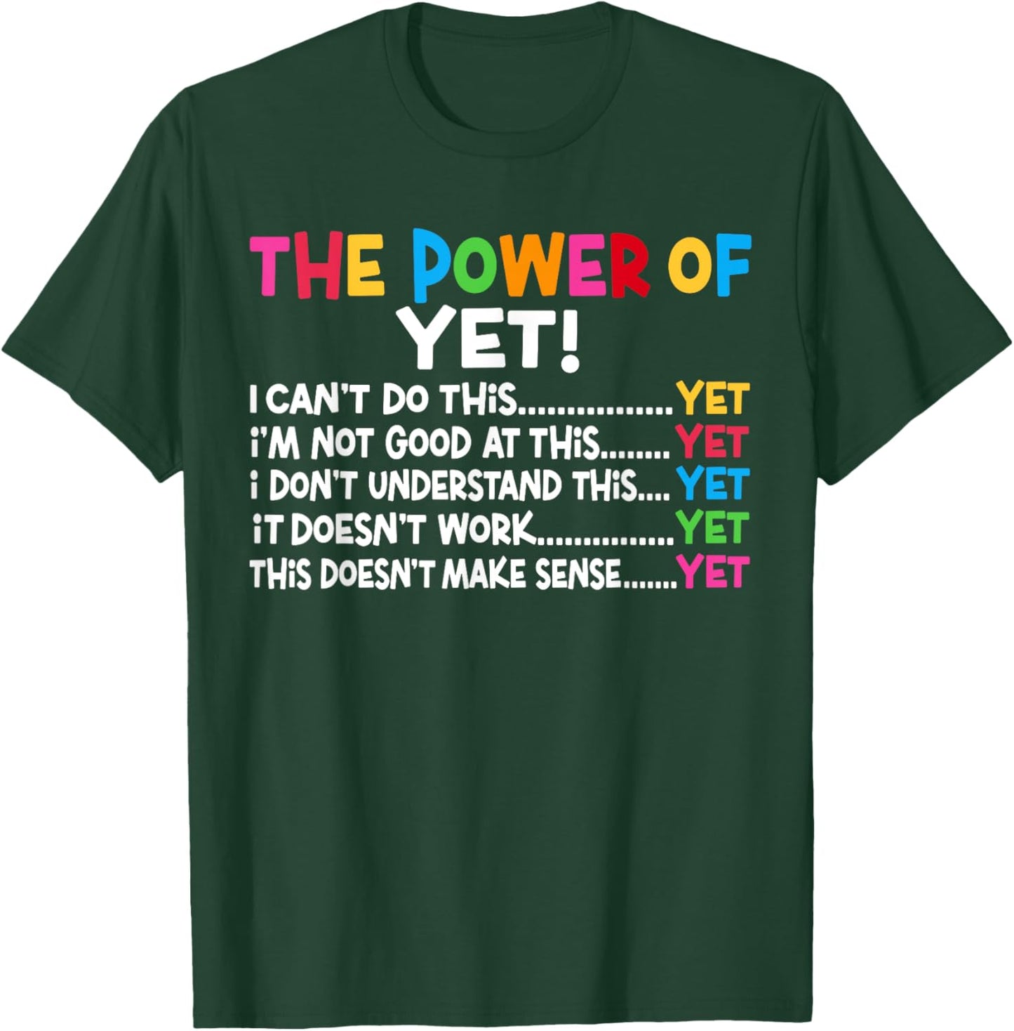 Growth Mindset Teacher Power Of Yet Inspirational T-Shirt - T-Shirt | Forest