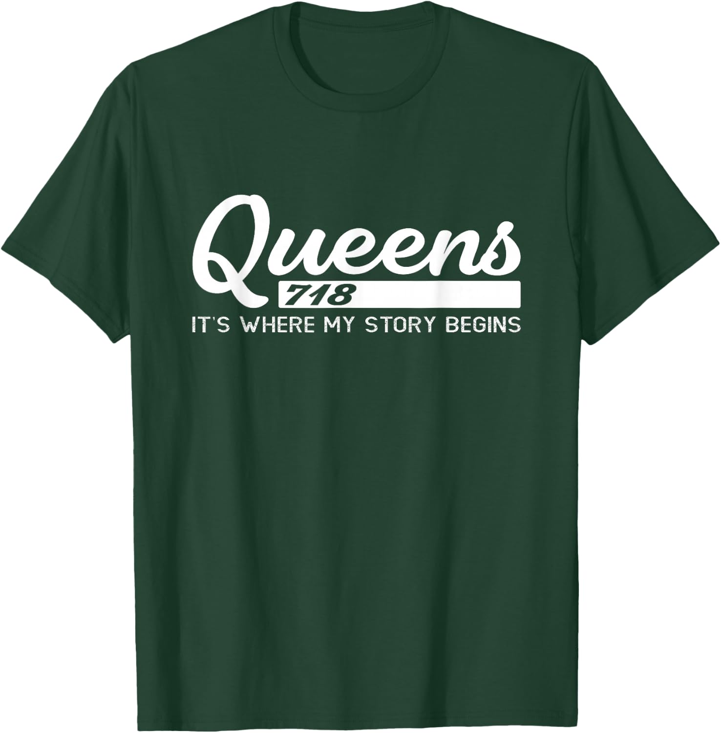 Queens NYC Shirts Men, Women Kids Its Where My Story Begins T-Shirt - T-Shirt | Forest