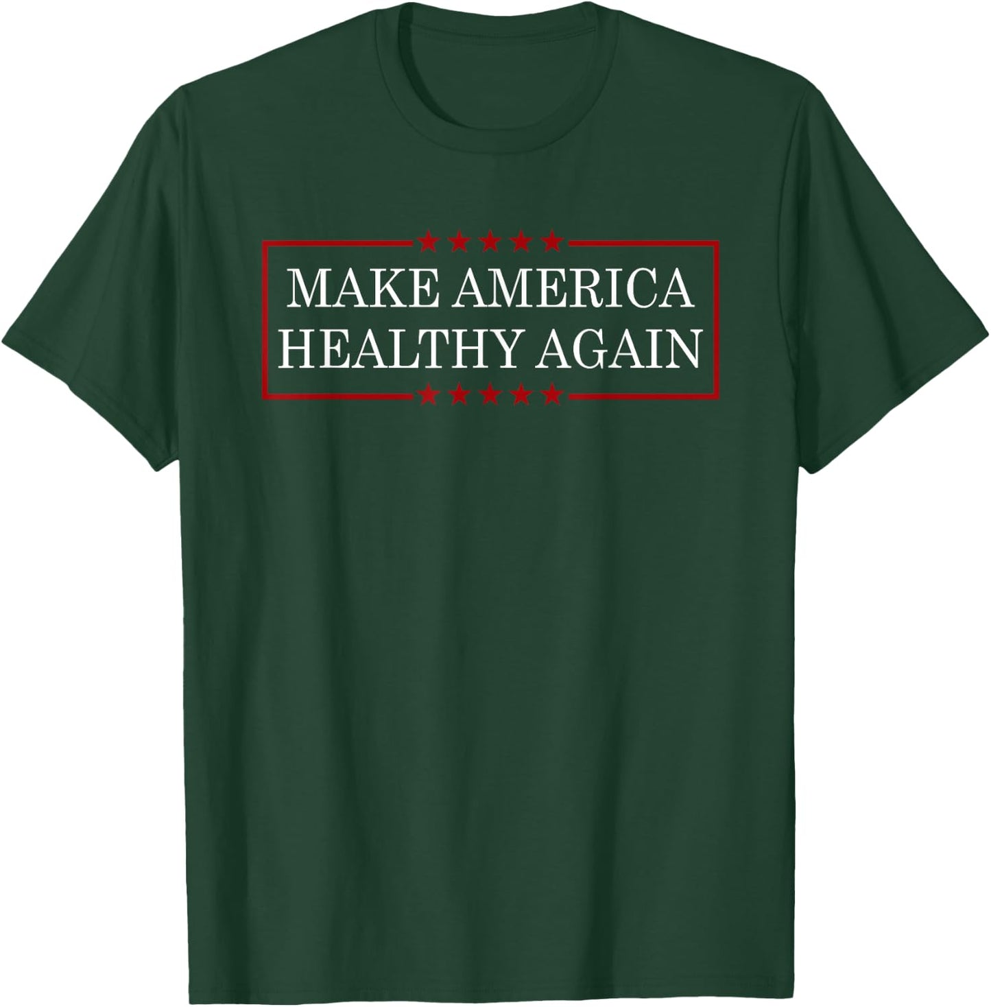 Make America Healthy Again Funny MAHA T-Shirt - T-Shirt | Forest