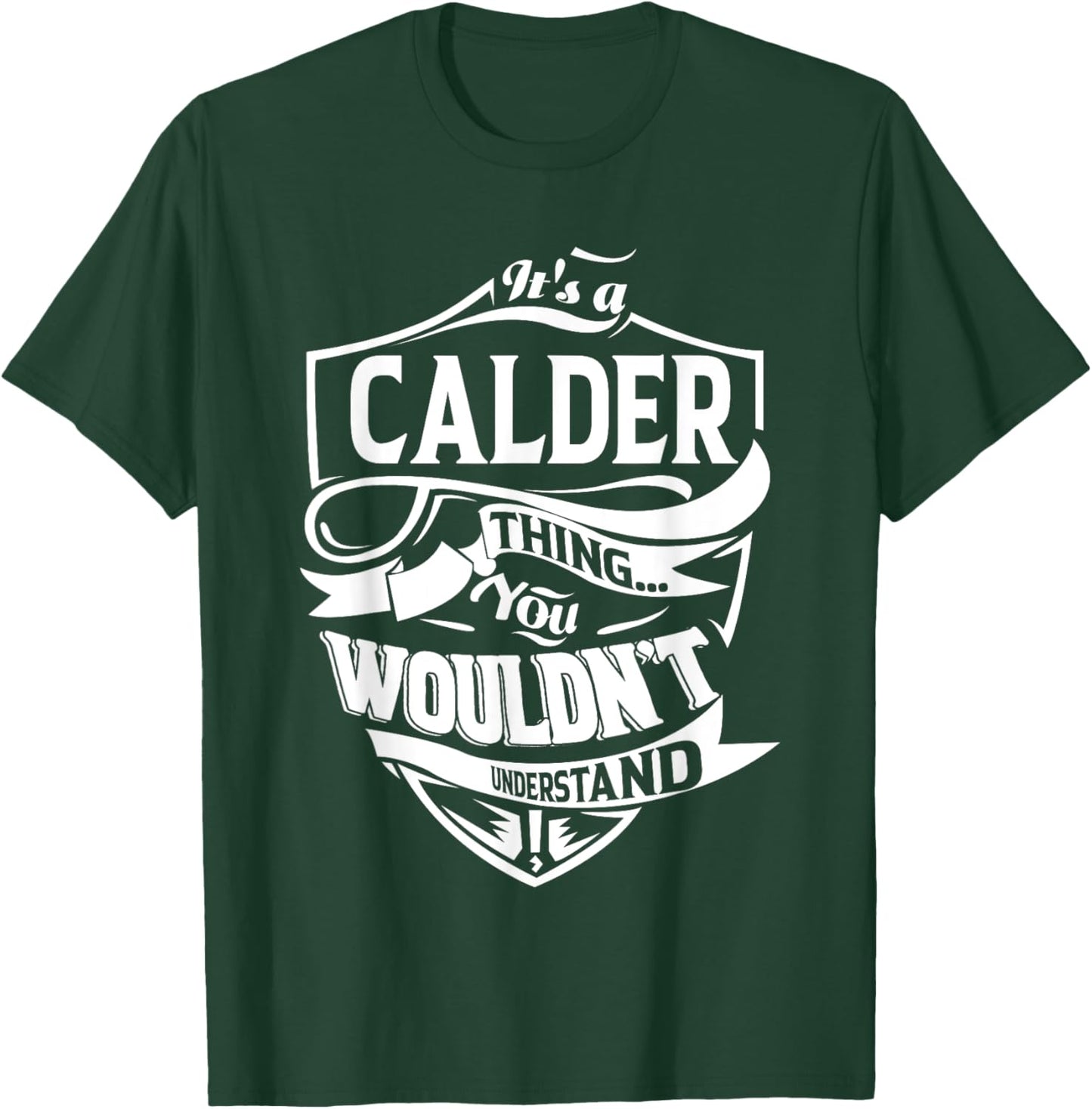 It is a CALDER Thing T-Shirt - T-Shirt | Forest