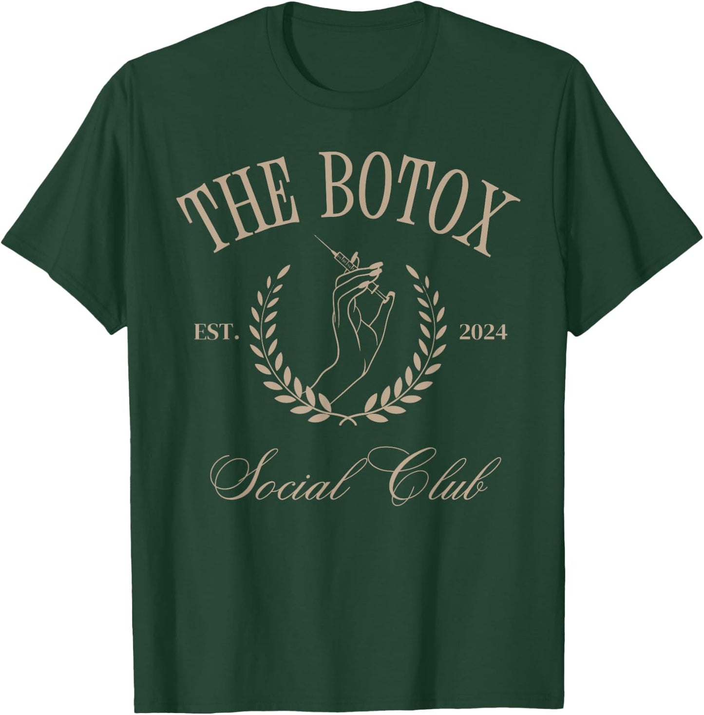 The Botox Social Club Skincare Nurse Injector Cosmetic 2024 T-Shirt - T-Shirt | Forest
