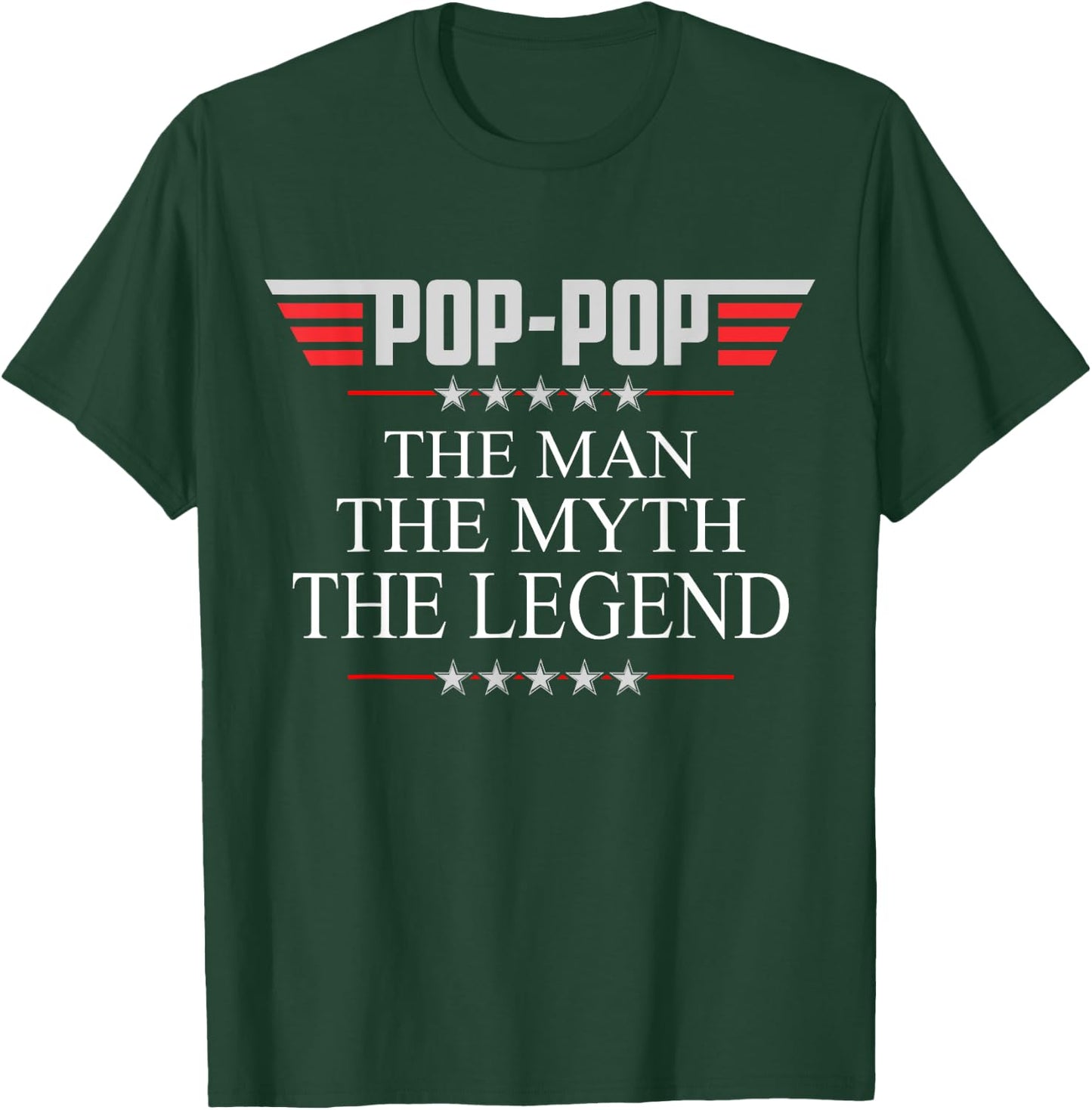Pop-pop The Man The Myth The Legend V2 Pop-pop T-Shirt - T-Shirt | Forest