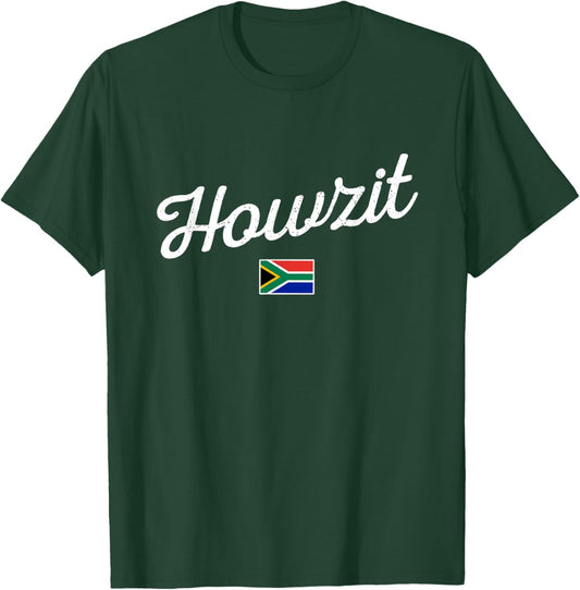 Howzit South Africa Flag SA Greeting Pride T-Shirt - T-Shirt | Forest