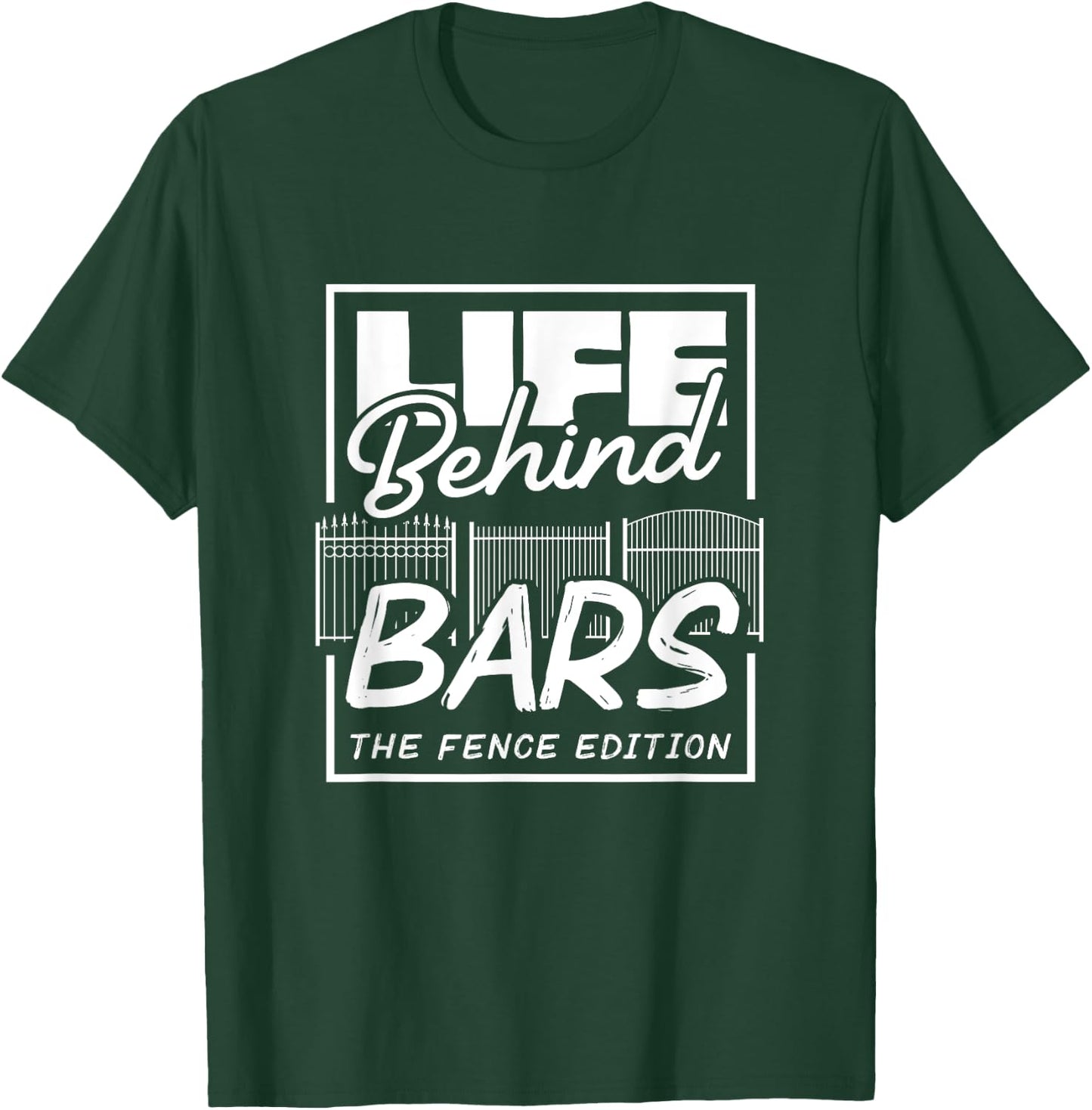 Fence Installer Fence T-Shirt - T-Shirt | Forest