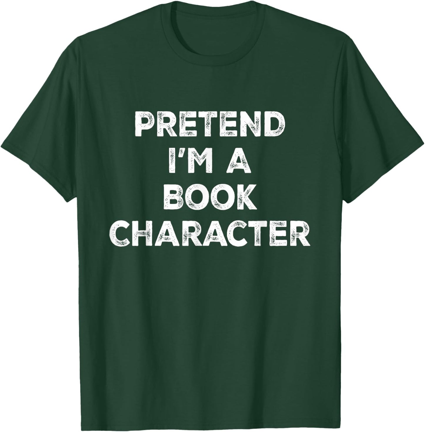 Pretend I'm A Book Character Lazy Halloween Costume T-Shirt - T-Shirt | Forest