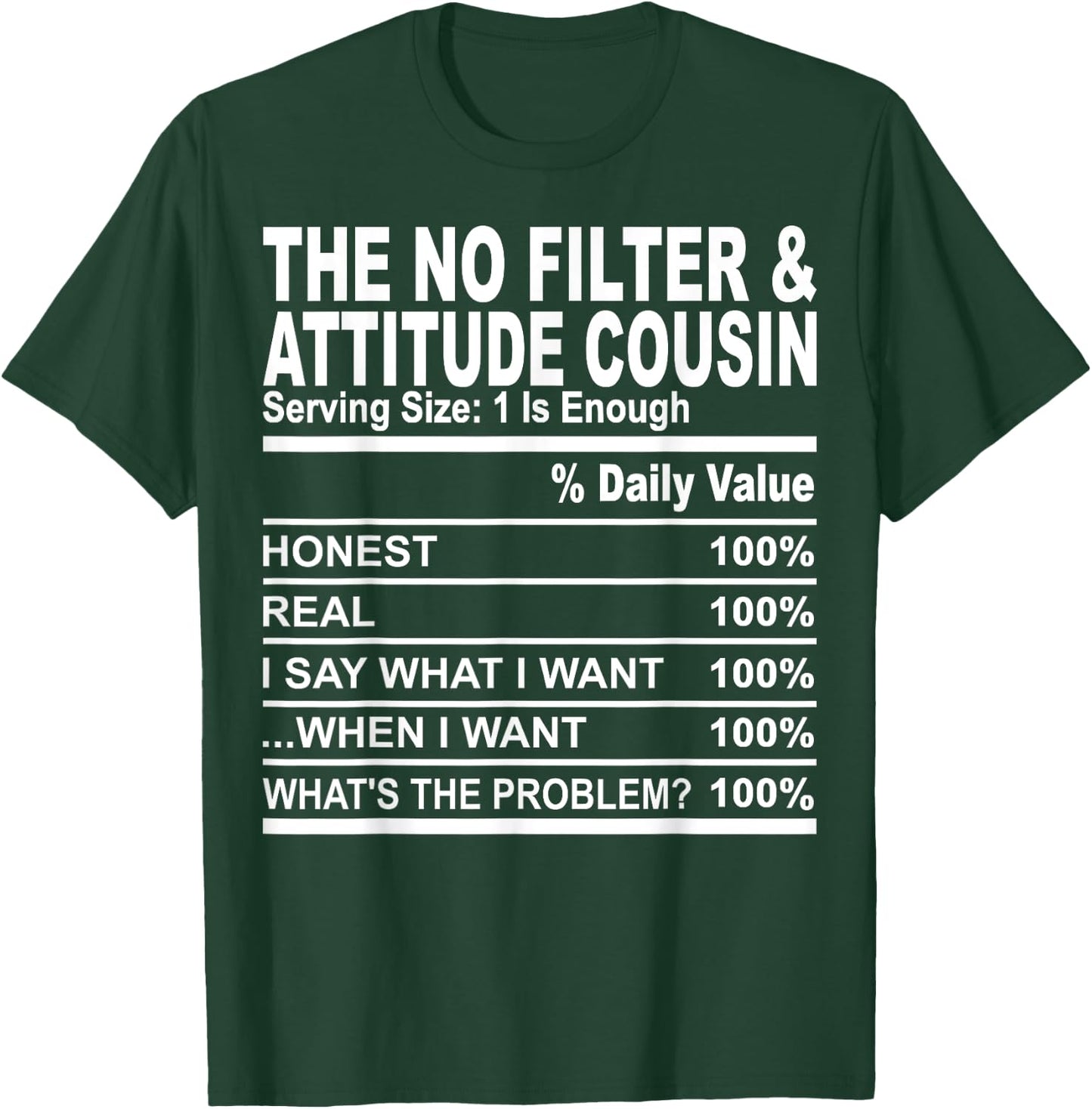 The no filter attitude cousin funny family matching cousins T-Shirt - T-Shirt | Forest