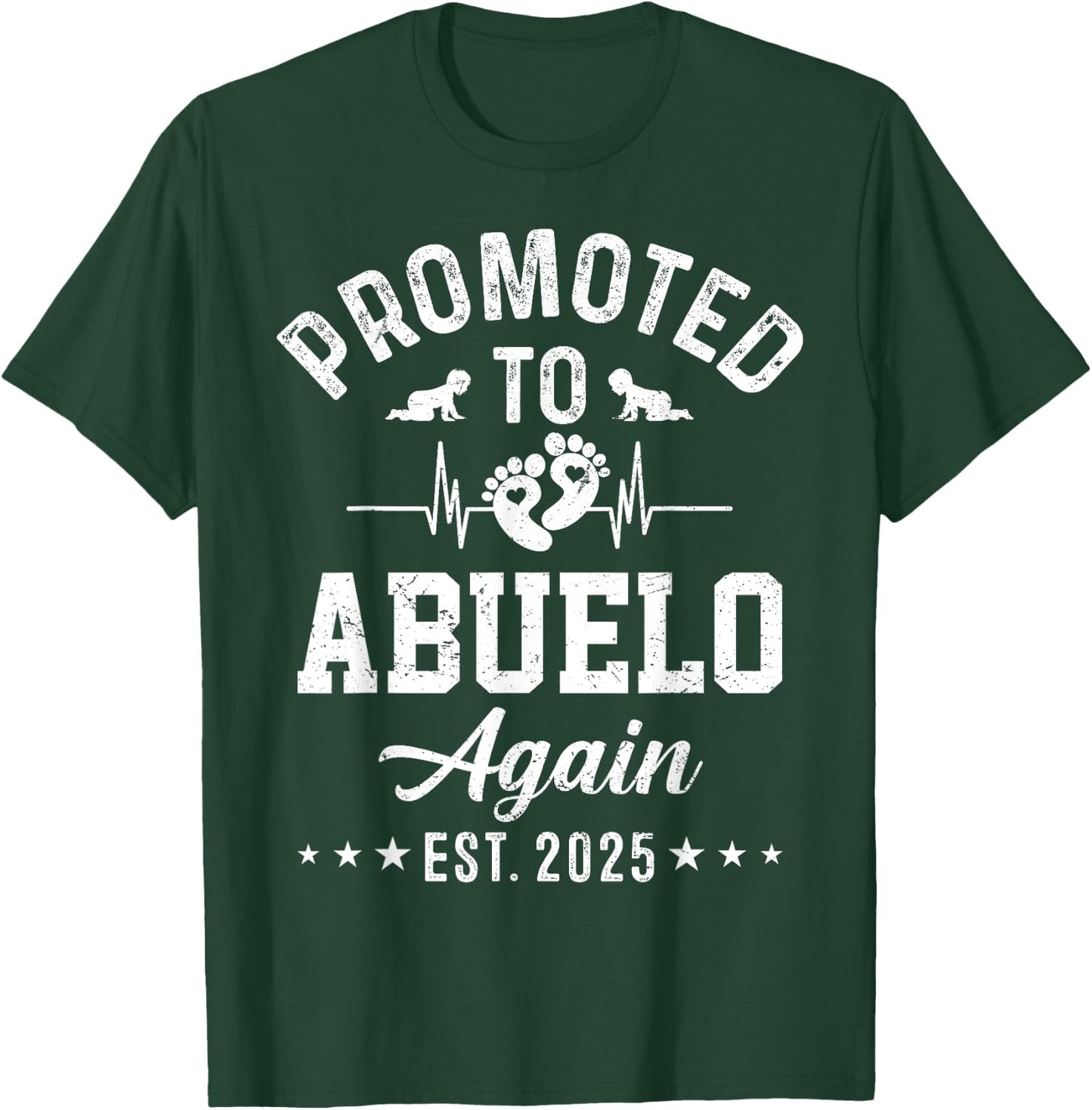 Promoted To Abuelo Again Est 2025 Pregnancy Announcement T-Shirt - T-Shirt | Forest