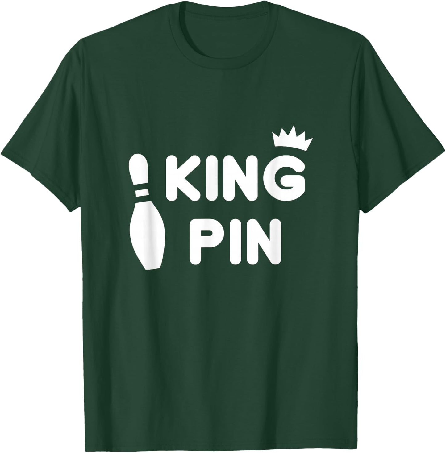 King Pin Bowling Funny Cute Couples Bowler League Gift T-Shirt - T-Shirt | Forest