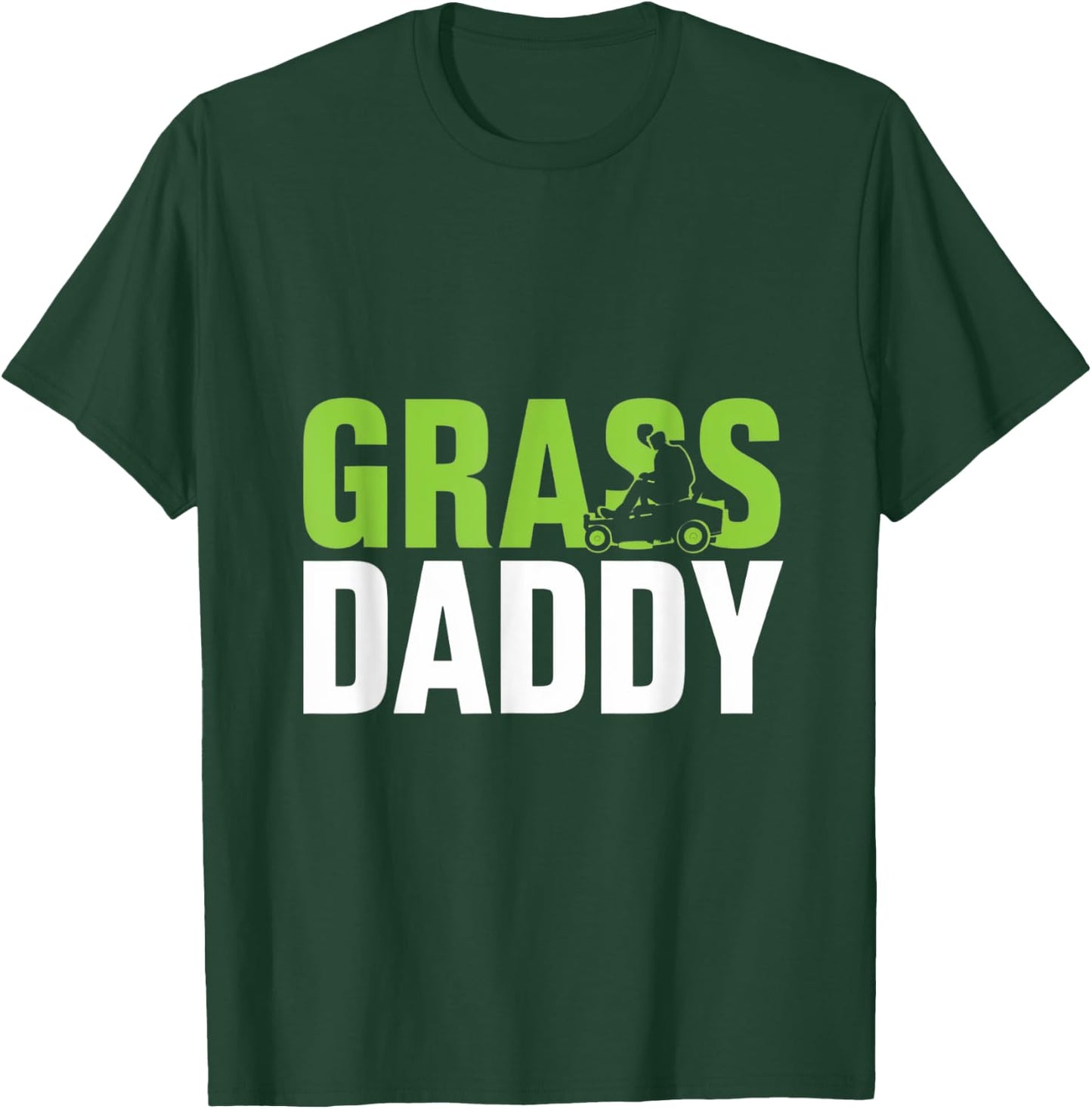 Grass Daddy Mowing Shirt T-Shirt - T-Shirt | Forest