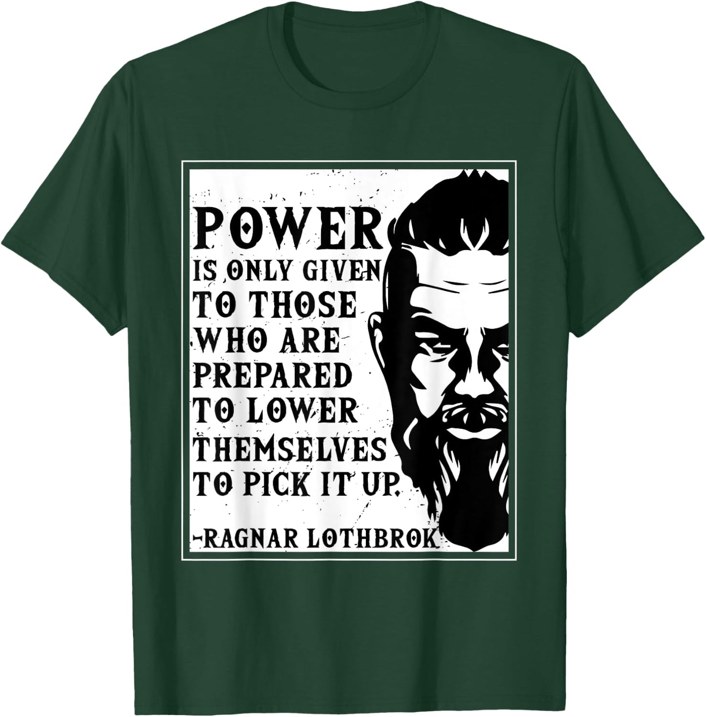 Ragnar Lothbrok Vikings Quote Novelty T-Shirt - T-Shirt | Forest