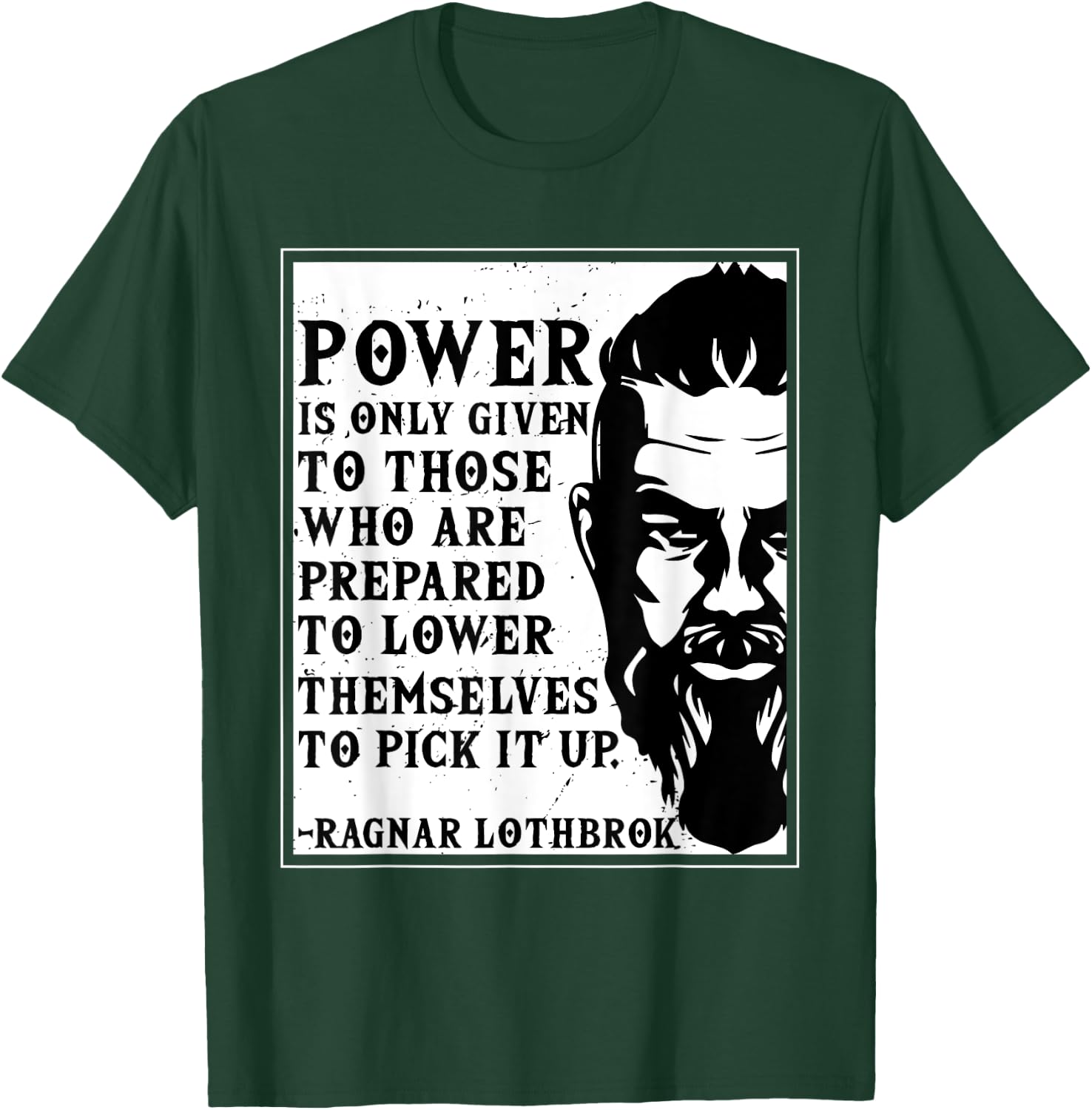 Ragnar Lothbrok Vikings Quote Novelty T-Shirt - T-Shirt | Forest