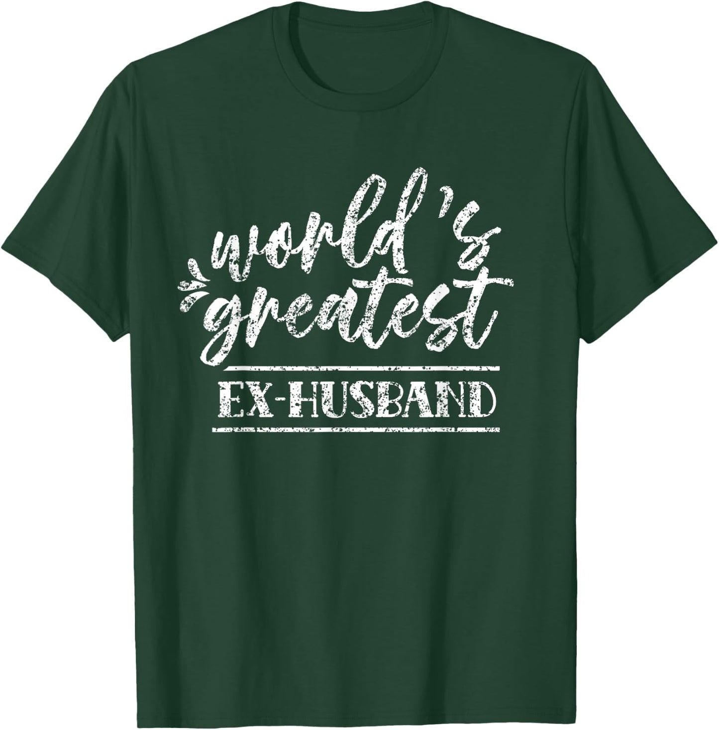 World's Greatest Ex-Husband Split Ex Husband Divorce Man T-Shirt - T-Shirt | Forest
