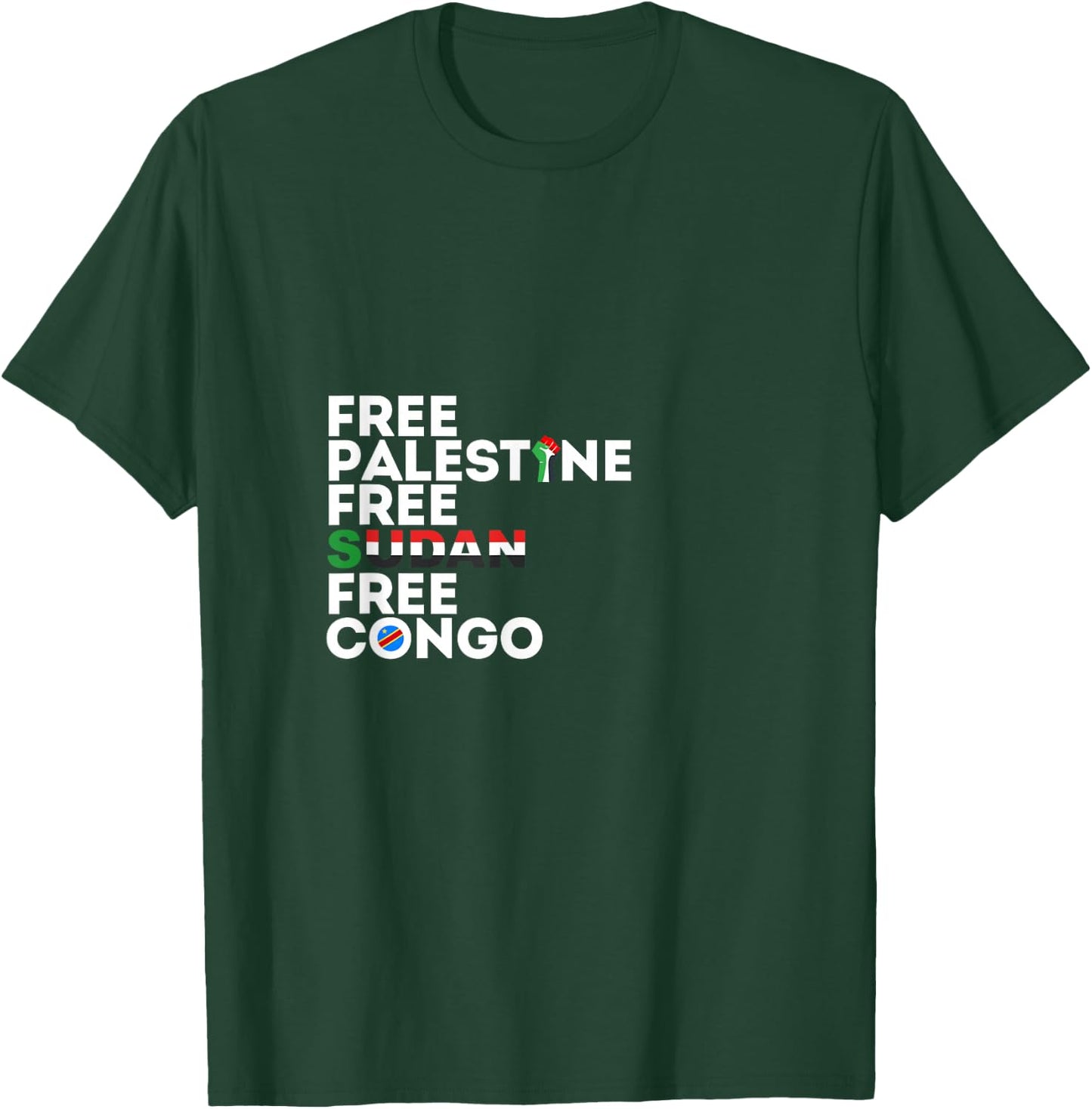 Free Palestine Free Sudan Free Congo T-Shirt - T-Shirt | Forest