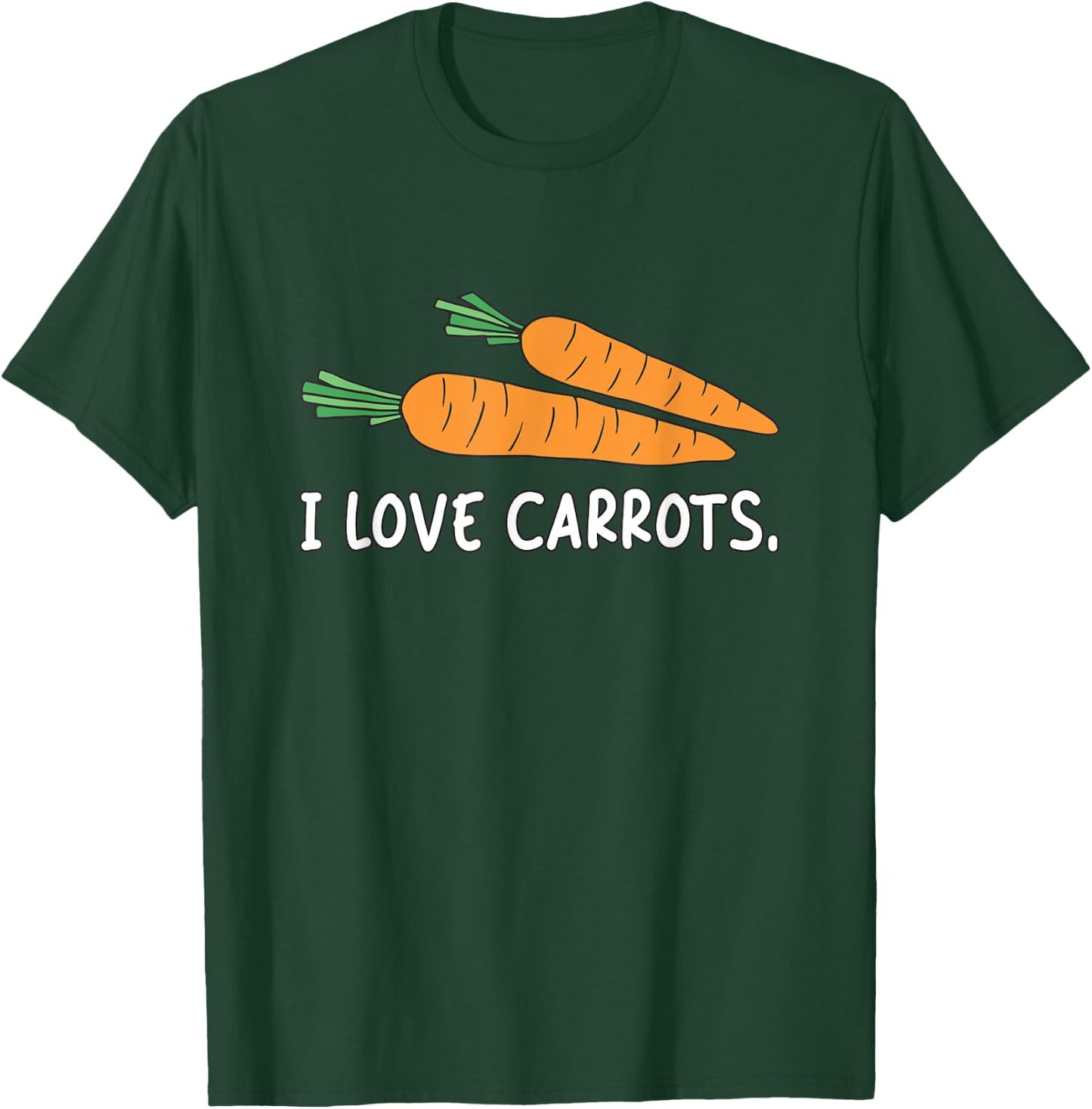 I Love Carrots T-Shirt - T-Shirt | Forest