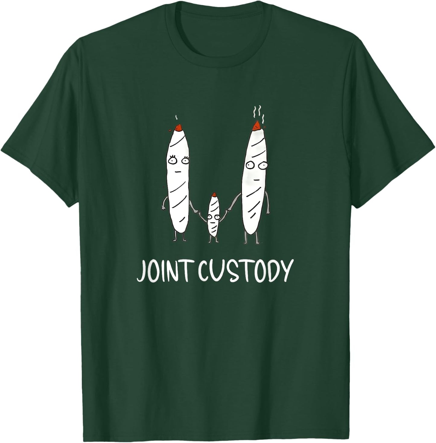 Funny Joint Custody Stoned Marijuana Smoker T-Shirt - T-Shirt | Forest