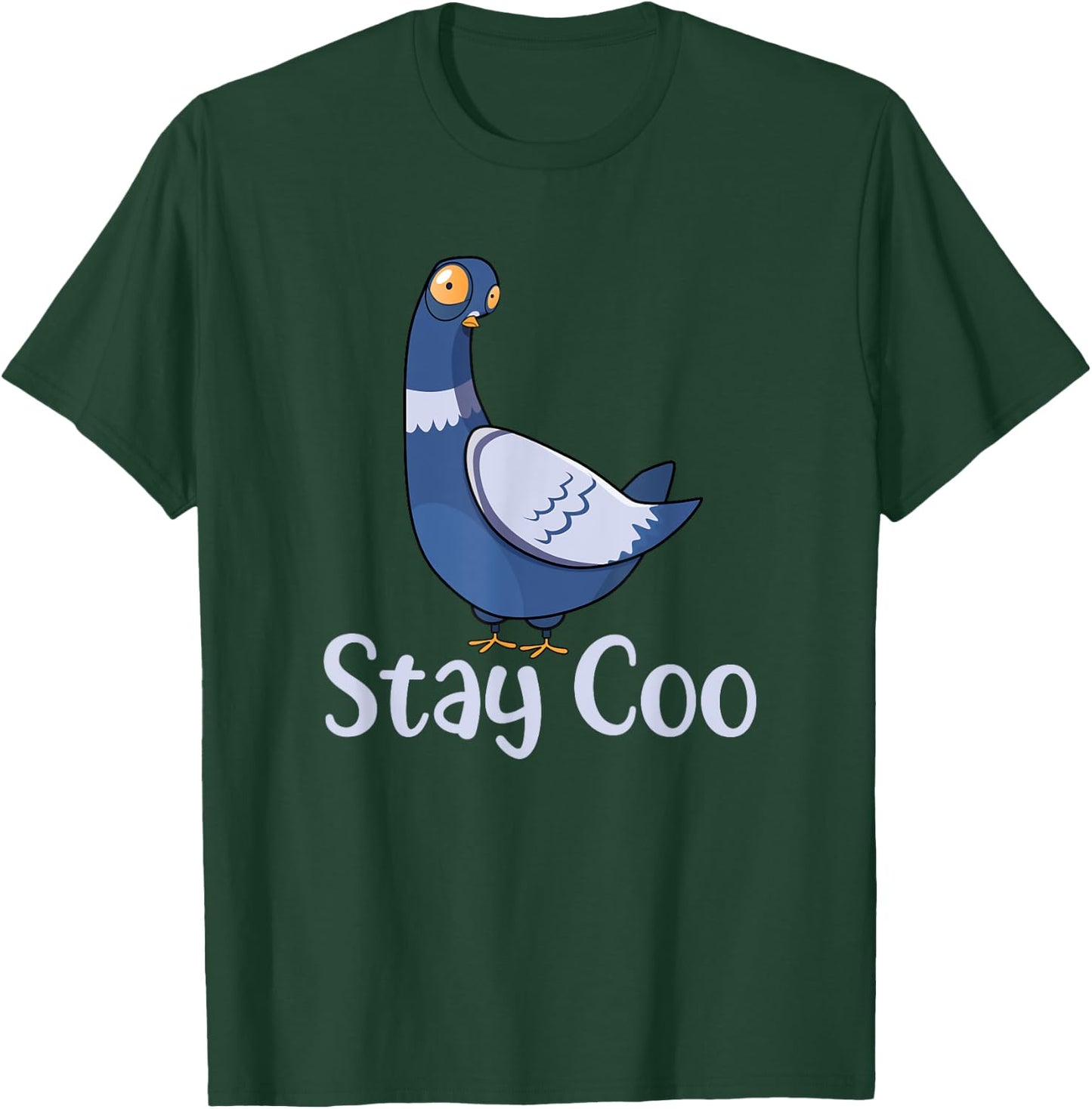 Stay Coo Bird Birding Funny Cool Pigeon T-Shirt - T-Shirt | Forest