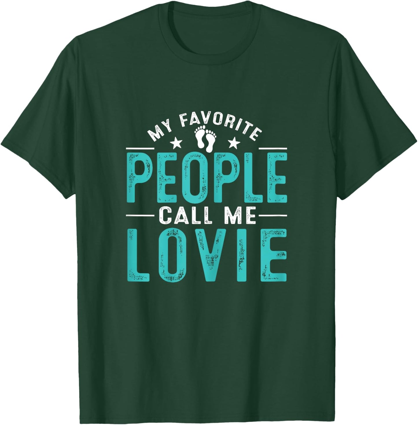 My Favorite People Call Me Lovie Vintage Mothers Day T-Shirt - T-Shirt | Forest
