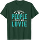 My Favorite People Call Me Lovie Vintage Mothers Day T-Shirt - T-Shirt | Forest