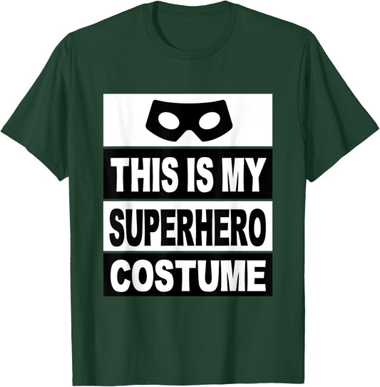 Retro This Is My Superhero Costume Shirt Lazy Costume Mask T-Shirt - T-Shirt | Forest