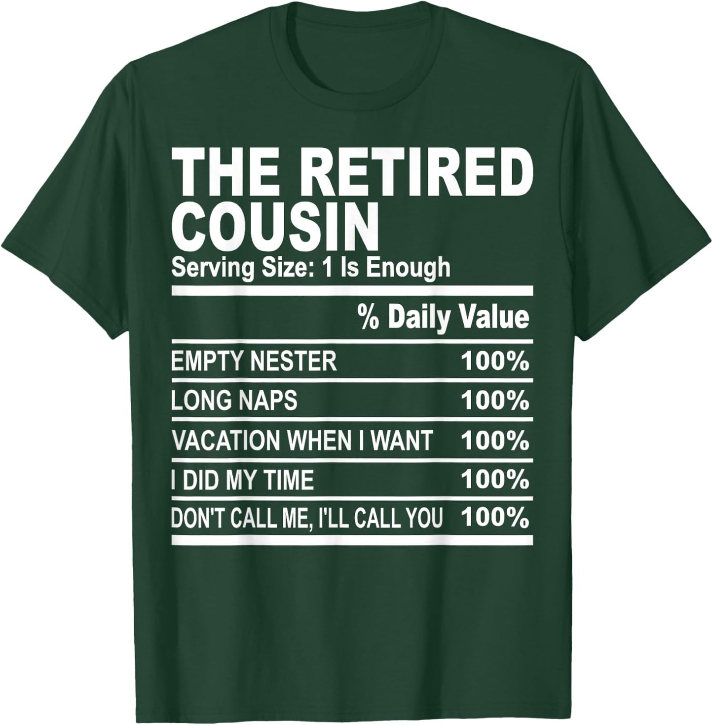 The retired cousin funny family matching cousins love fun T-Shirt - T-Shirt | Forest