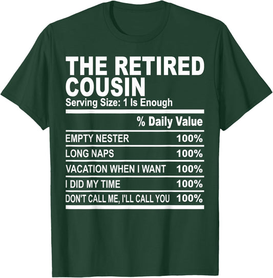 The retired cousin funny family matching cousins love fun T-Shirt - T-Shirt | Forest