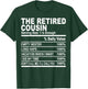 The retired cousin funny family matching cousins love fun T-Shirt - T-Shirt | Forest