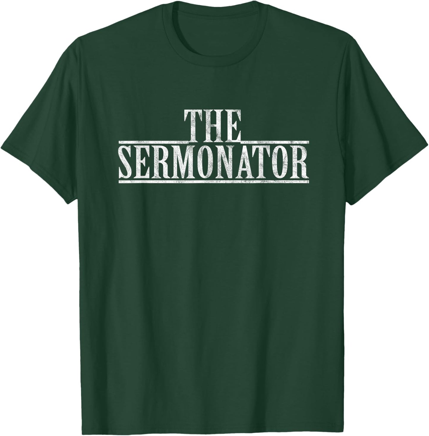 The Sermonator Pastor Appreciation I Preacher Parish Pastor T-Shirt - T-Shirt | Forest