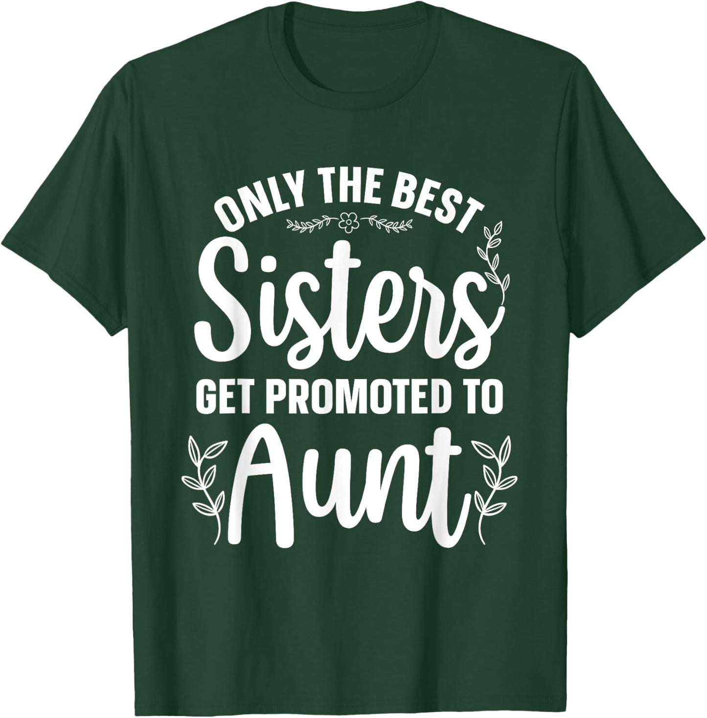 Best Aunt Art Sister Proud Aunt First Time Auntie T-Shirt - T-Shirt | Forest
