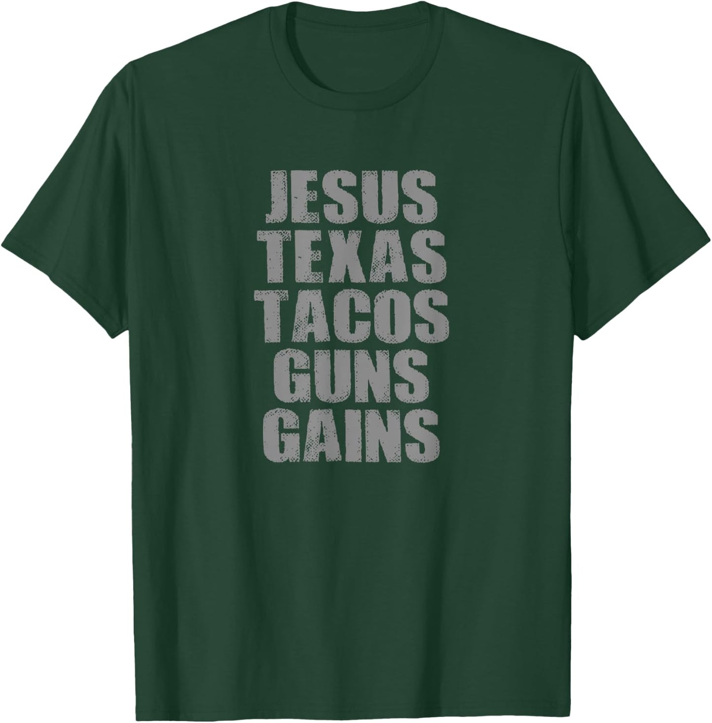 JESUS TEXAS TACOS GUNS GAINS Funny Texan Pro 2A Proud T-Shirt - T-Shirt | Forest