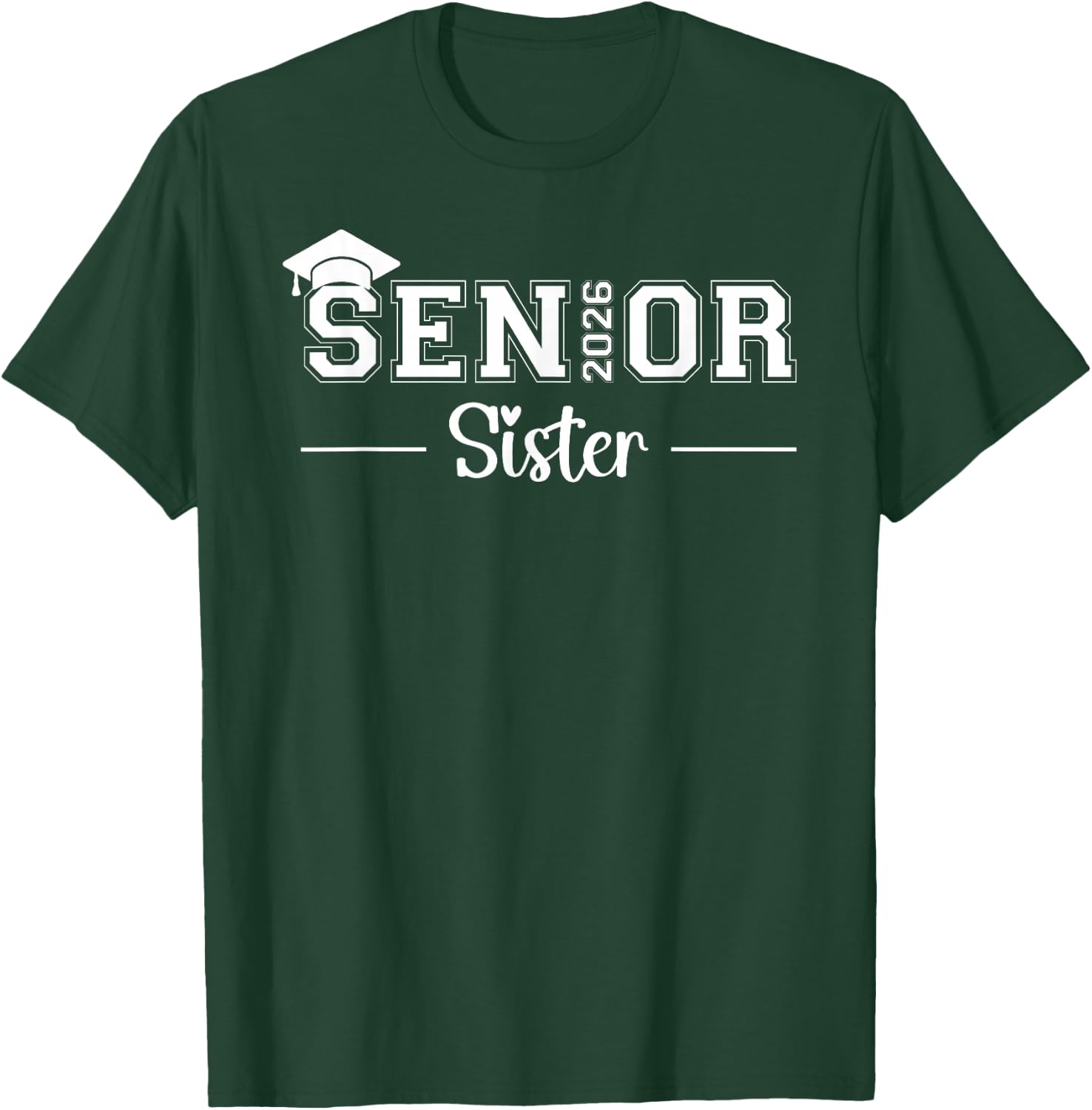 Senior 2026 Sister Class Of 2026 Sister Graduate Graduation T-Shirt - T-Shirt | Forest