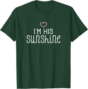 I'm His Sunshine Cute Couples Valentine's Day Nickname T-Shirt - T-Shirt | Forest