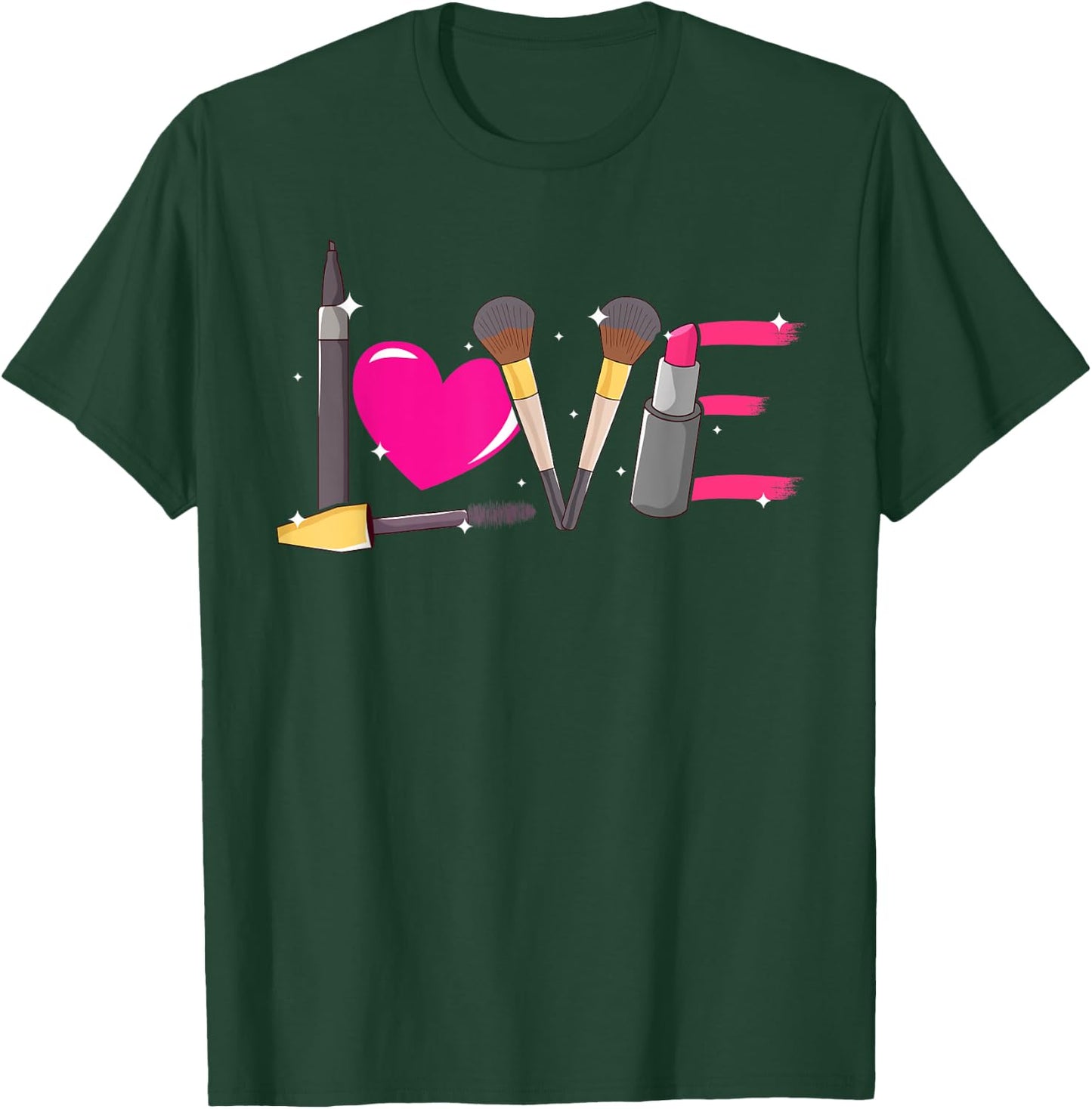 Love Make-up Artist Cosmetics Lover Beauty Girls Make-Up T-Shirt - T-Shirt | Forest