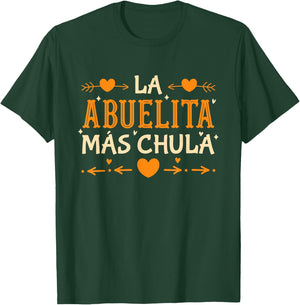 Grandmother La Abuelita Más Chula Abuela T-Shirt - T-Shirt | Forest