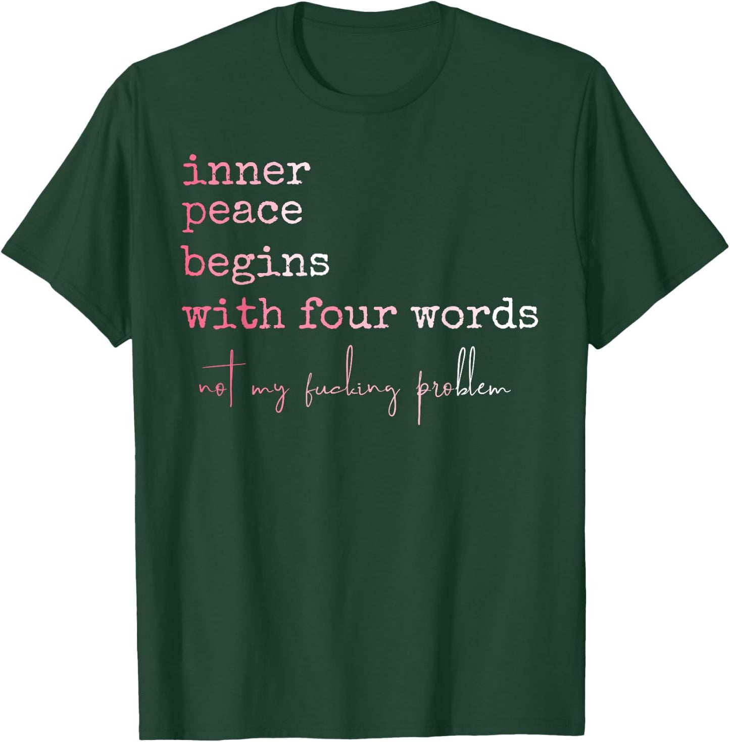 Funny Inner Peace Stars With Four Words T-Shirt - T-Shirt | Forest
