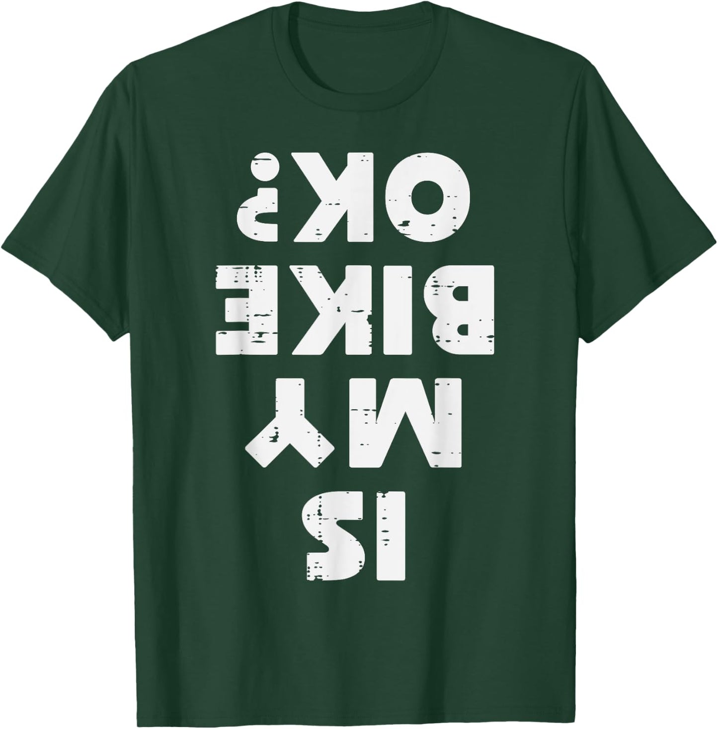 Biker Is My Bike Ok Funny Motorcycle Motorbike Men Women Kid T-Shirt - T-Shirt | Forest