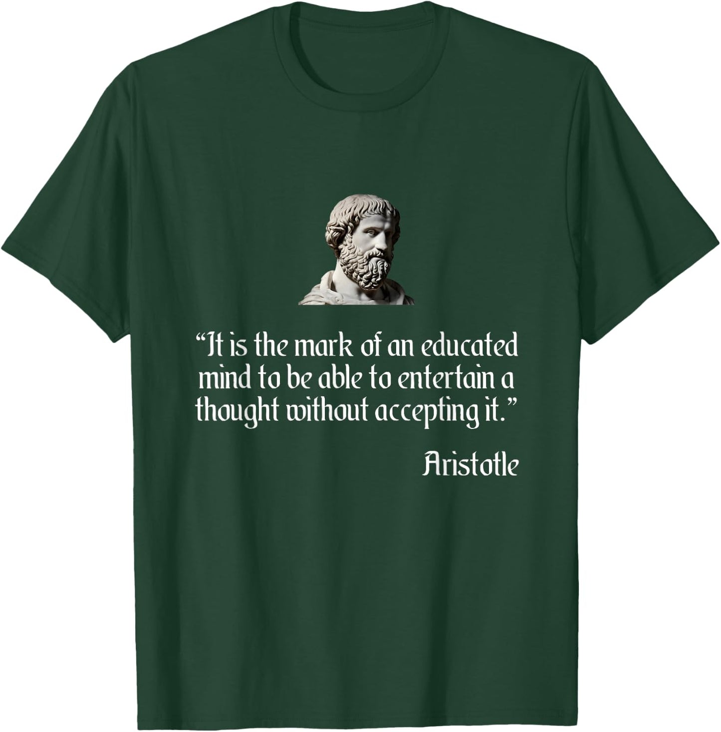 Aristotle Shirt on an Educated Mind Aristotle Philosophy T-Shirt - T-Shirt | Forest