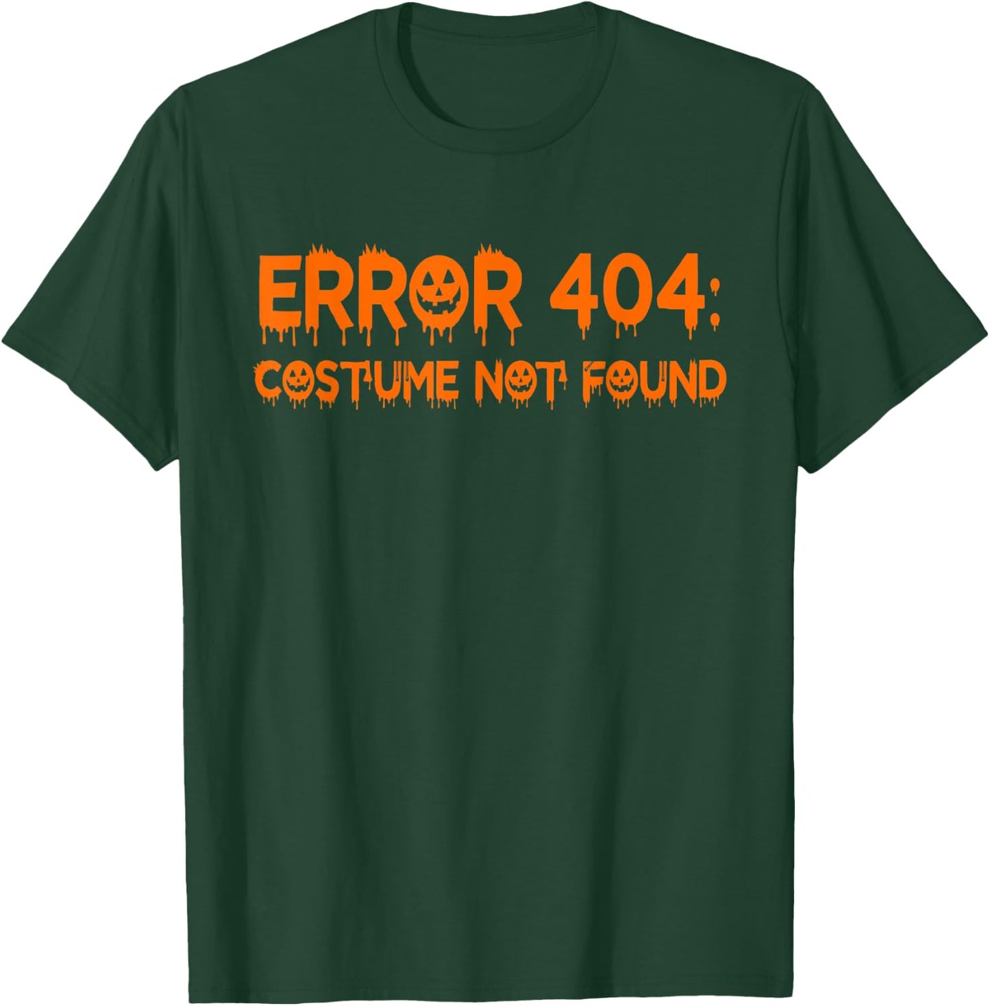 Error 404 Costume Not Found Funny Halloween T-Shirt - T-Shirt | Forest