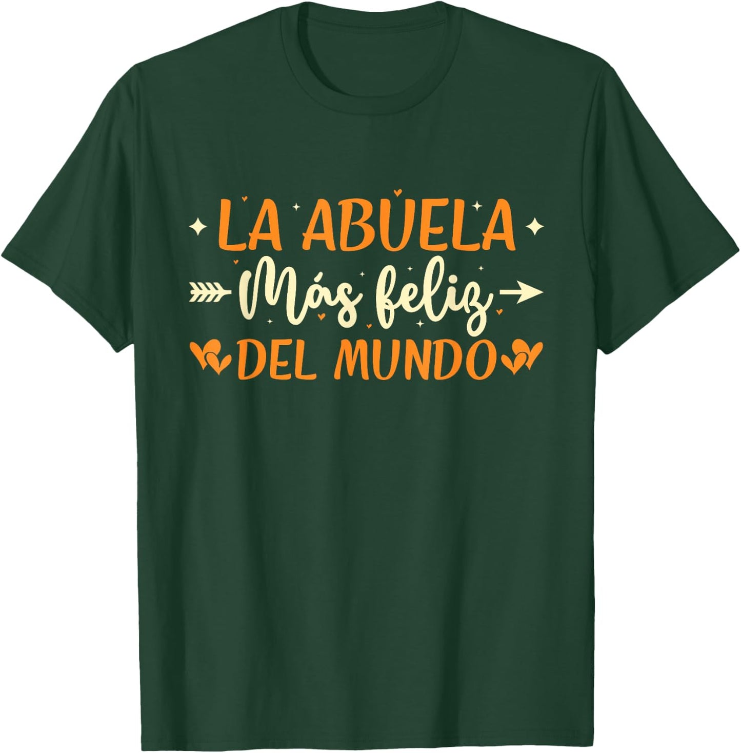 La Abuela Más Feliz Del Mundo Spanish Grandma T-Shirt - T-Shirt | Forest