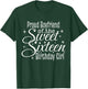 Sweet 16 Sixteen Birthday Girl Design Proud Boyfriend Party T-Shirt - T-Shirt | Forest