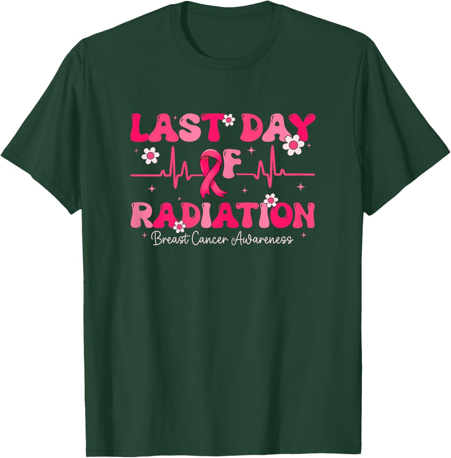 Last Day Of Radiation Heartbeat Breast Cancer Awareness T-Shirt - T-Shirt | Forest