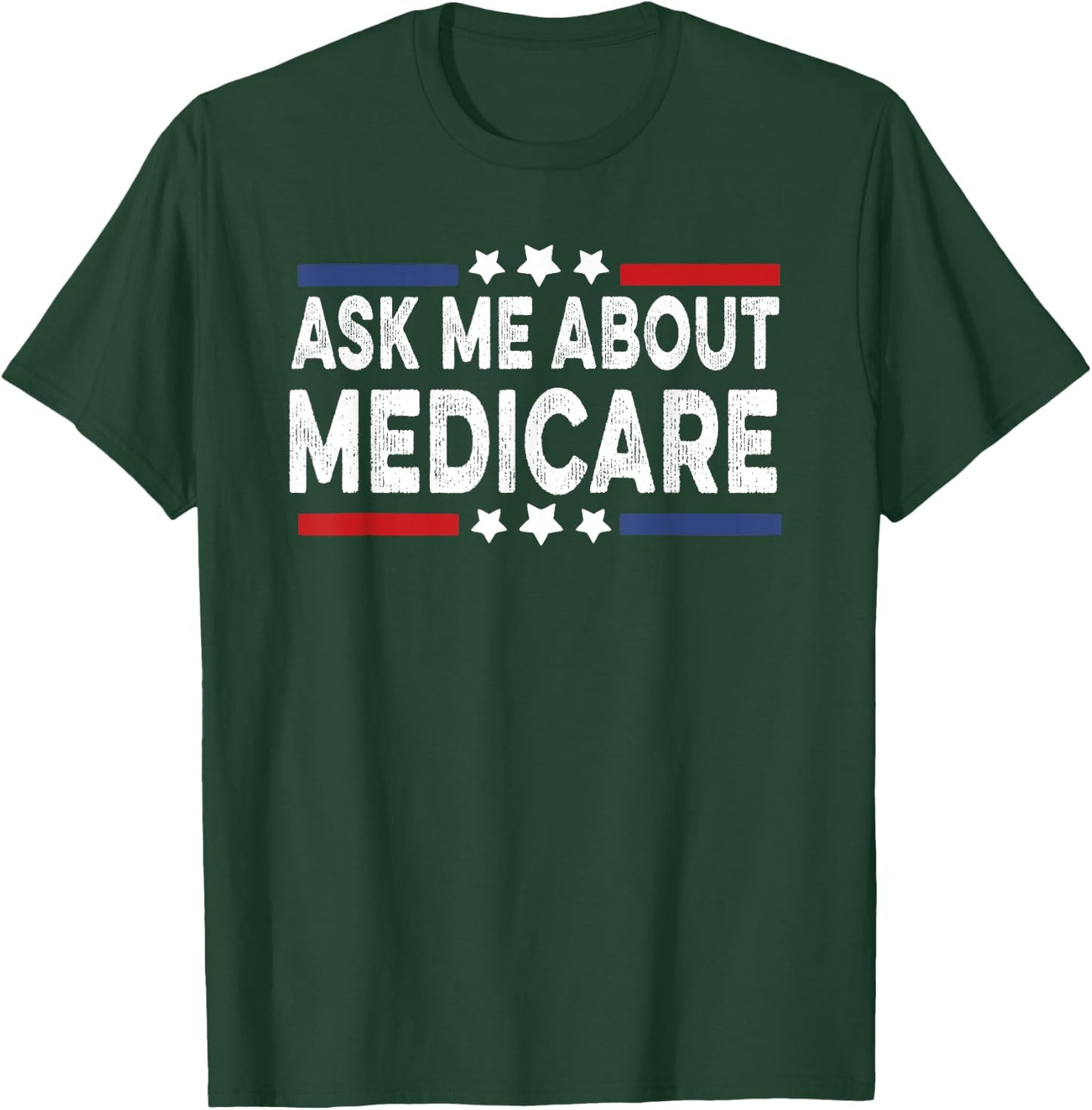Ask Me About Medicare Health Insurance Consultant T-Shirt - T-Shirt | Forest