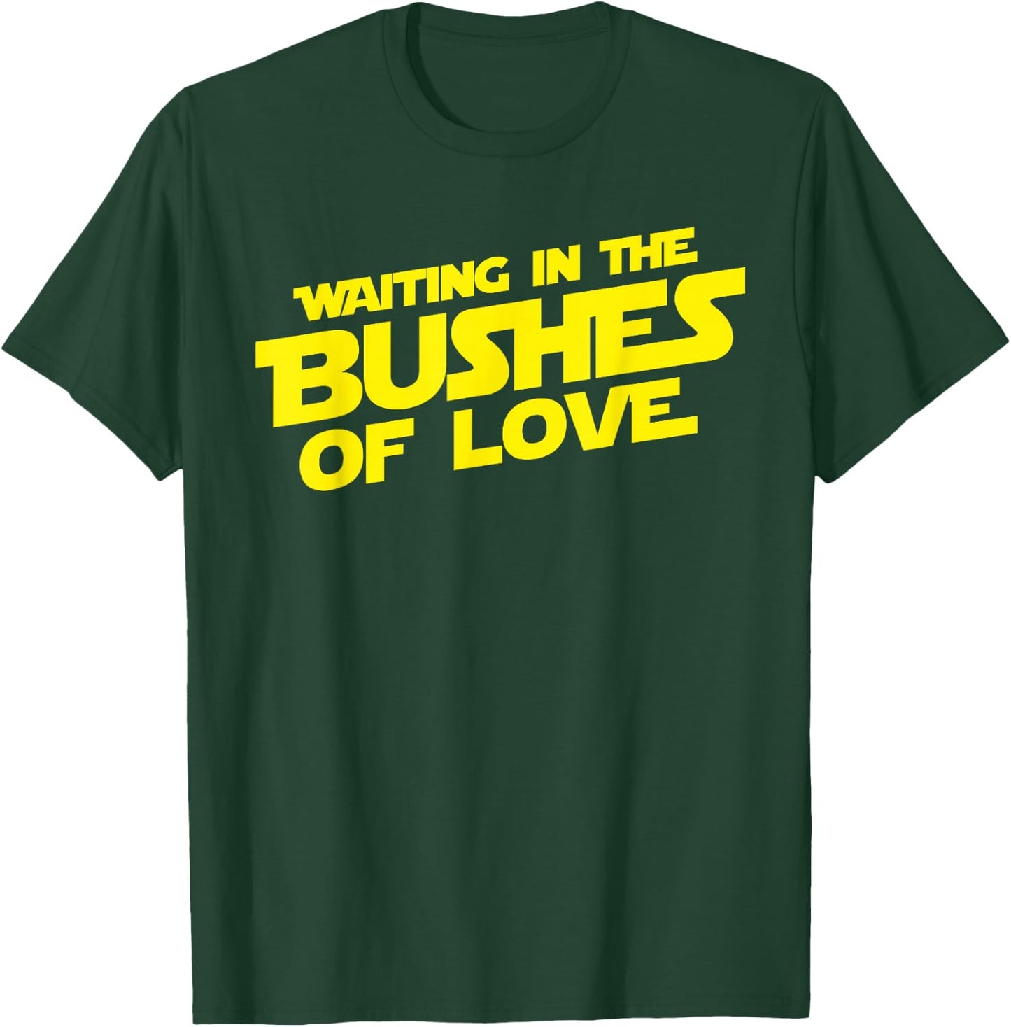 Vintage Waiting in the Bushes of Love T-Shirt - T-Shirt | Forest